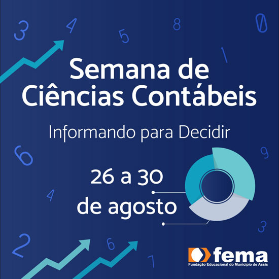 Divulgação - FEMA realiza Semana de Ciências Contábeis de 26 a 30 de agosto