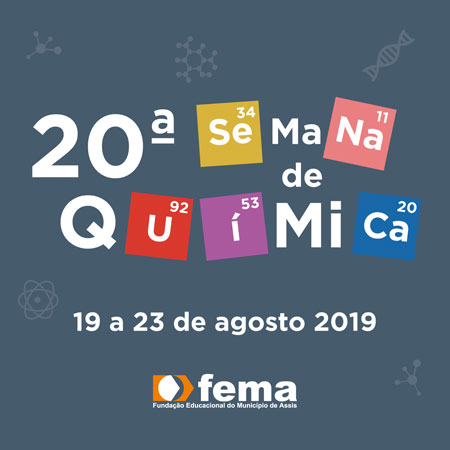 Divulgação - FEMA realiza XX Semana Acadêmica de Química