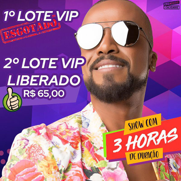 Divulgação - Garanta já seu ingresso! Divulgação - Garanta já seu ingresso!