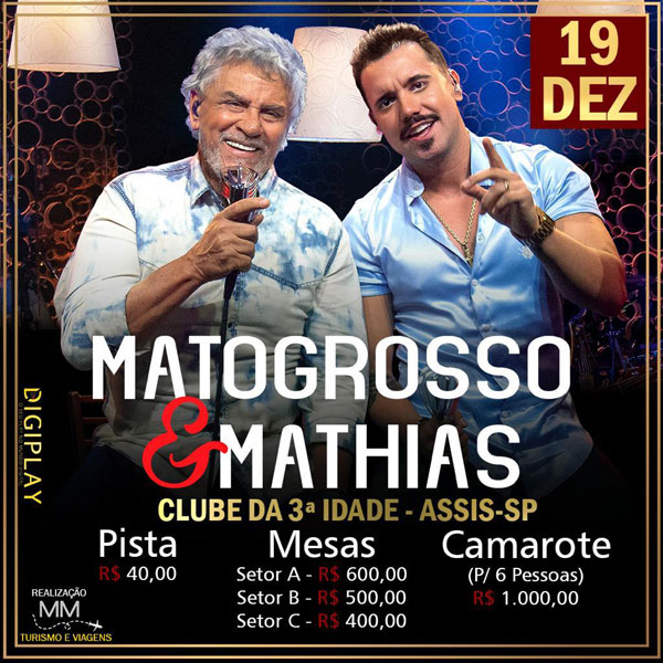 Divulgação - Show de Matogrosso e Mathias será no dia 19 de dezembro em Assis Divulgação - Show de Matogrosso e Mathias será no dia 19 de dezembro em Assis