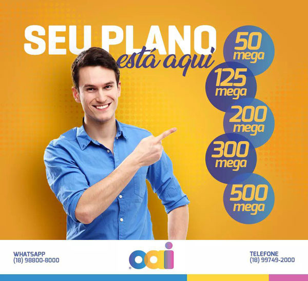 Divulgação - Escolha já seu plano de internet de até 500 megas com a OAI Divulgação - Escolha já seu plano de internet de até 500 megas com a OAI