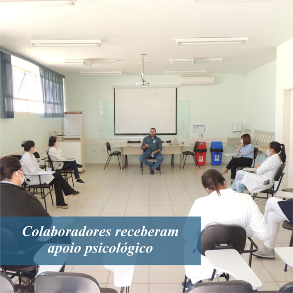 divulgação - Colaboradores receberam apoio psicológico divulgação - Colaboradores receberam apoio psicológico