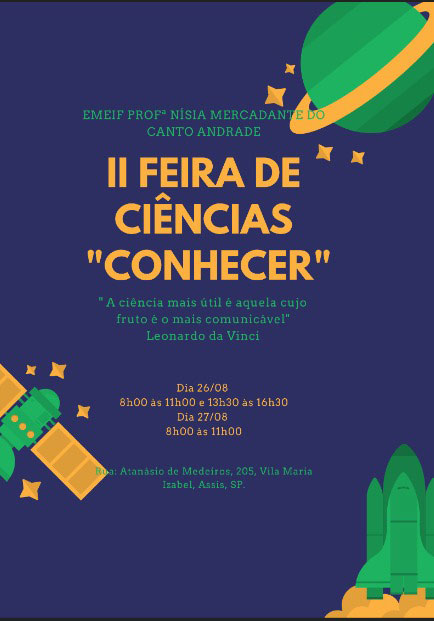 Divulgação - Emeif Profª Nísia Mercadante realiza 2ª feira de Ciências nesta sexta e sábado, em Assis Divulgação - Emeif Profª Nísia Mercadante realiza 2ª feira de Ciências nesta sexta e sábado, em Assis